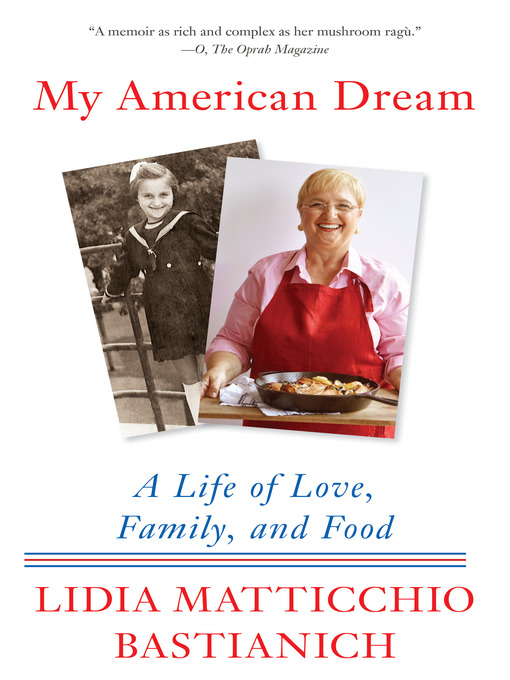 Title details for My American Dream by Lidia Matticchio Bastianich - Wait list